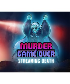 Murder Is Game Over: Streaming Death Steam Key GLOBAL
